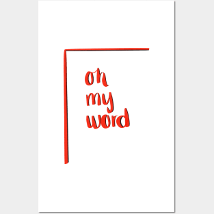 Oh My Word Posters and Art
